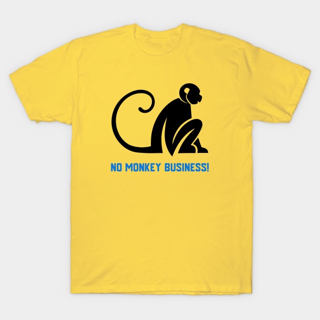 No Monkey Business T-Shirt by Samuel Tee